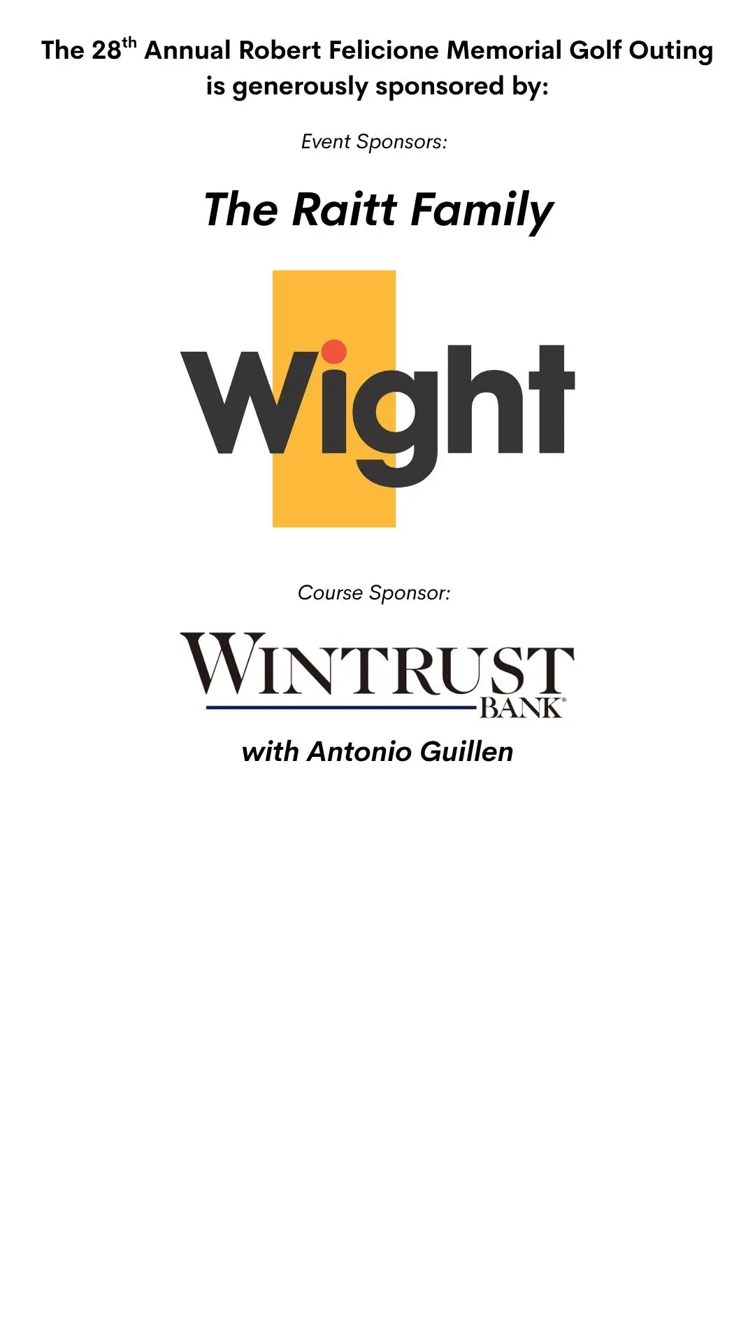 The 28th Annual Robert Felicione Memorial Golf Outing is generously sponsored by
